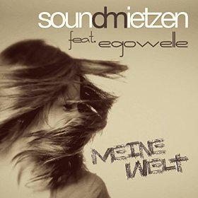 SOUNDMIETZEN FEAT. EGOWELLE - MEINE WELT